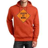 Joseph At Work Funny Warning Sign Yellow Unisex Hoodie | Artistshot