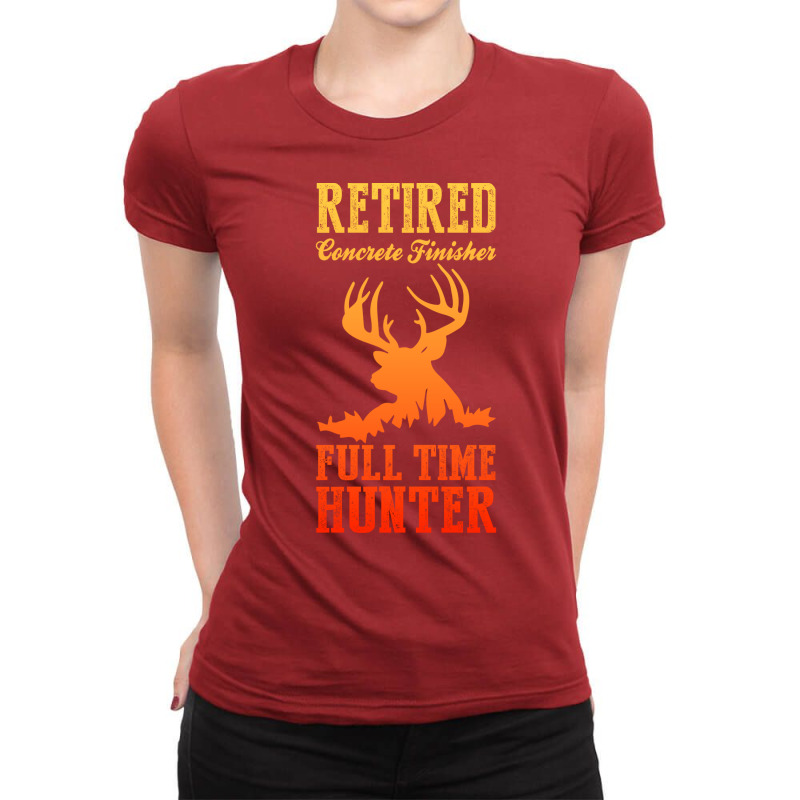 Retired Concrete Finisher Full Time Hunter Trendin Ladies Fitted T-Shirt by bocyajsaloac | Artistshot