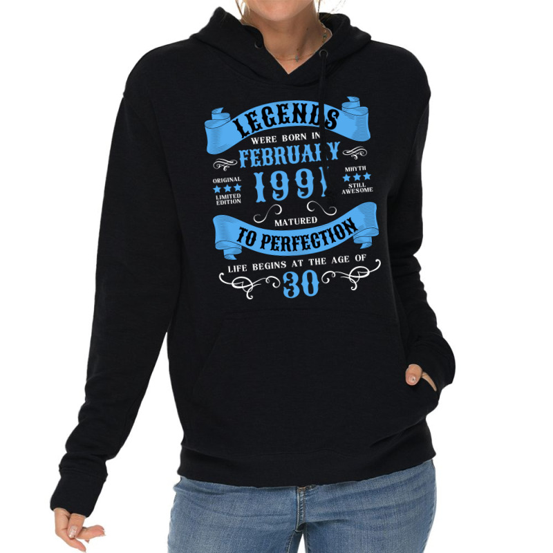 30th Birthday 30 Years 1991 February Funny Lightweight Hoodie | Artistshot