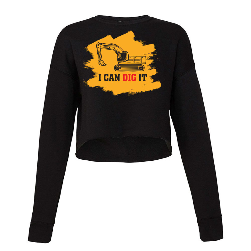 I Can Dig It Excavator Construction Girl Cropped Sweater by aardxesibey | Artistshot