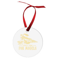 I Have A Thing For Models   Model Train Locomotive Ornament | Artistshot