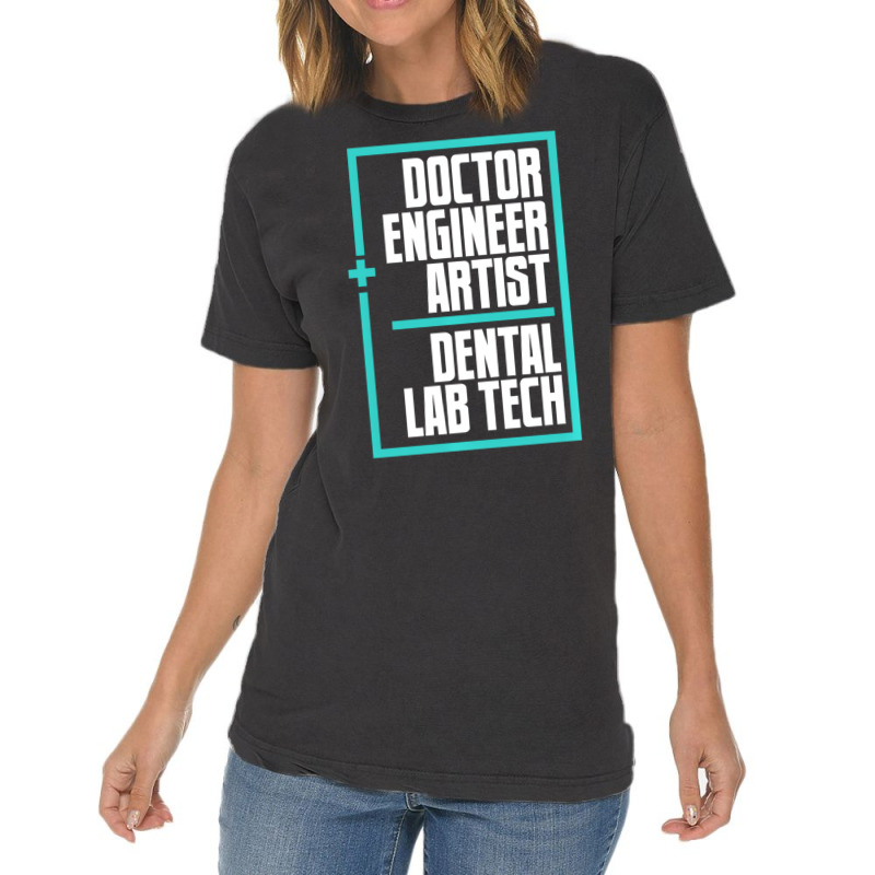 Doctor Engineer Artist Dental Laboratory Dental Te Vintage T-Shirt by onofre | Artistshot