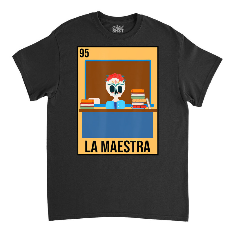 La Maestra Floral Skull Spanish Latina Bilingual T Classic T-shirt by kalieberg | Artistshot