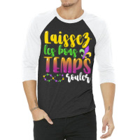 Laissez Les Bon Temps Rouler Mardi Gras New Orlean 3/4 Sleeve Shirt | Artistshot