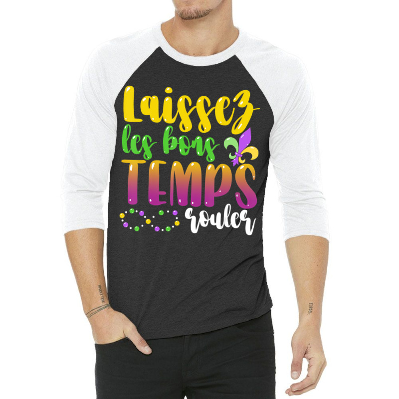 Laissez Les Bon Temps Rouler Mardi Gras New Orlean 3/4 Sleeve Shirt | Artistshot