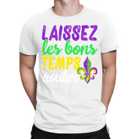 Laissez Les Bons Temps Rouler Funny Mardi Gras Par T-shirt | Artistshot