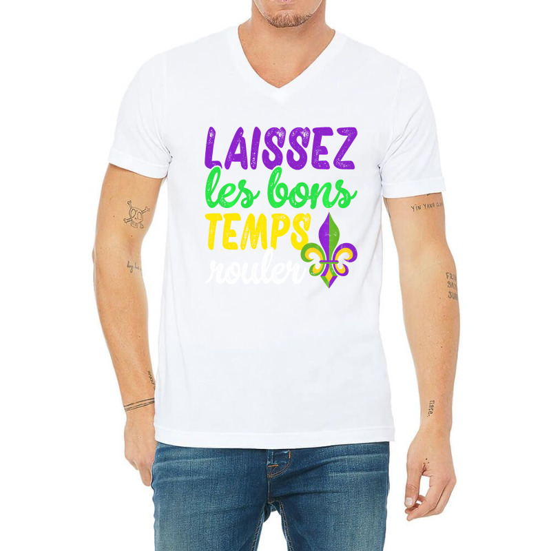 Laissez Les Bons Temps Rouler Funny Mardi Gras Par V-neck Tee | Artistshot