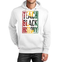 Teach Black History Designs For History Teacher Pu Unisex Hoodie | Artistshot