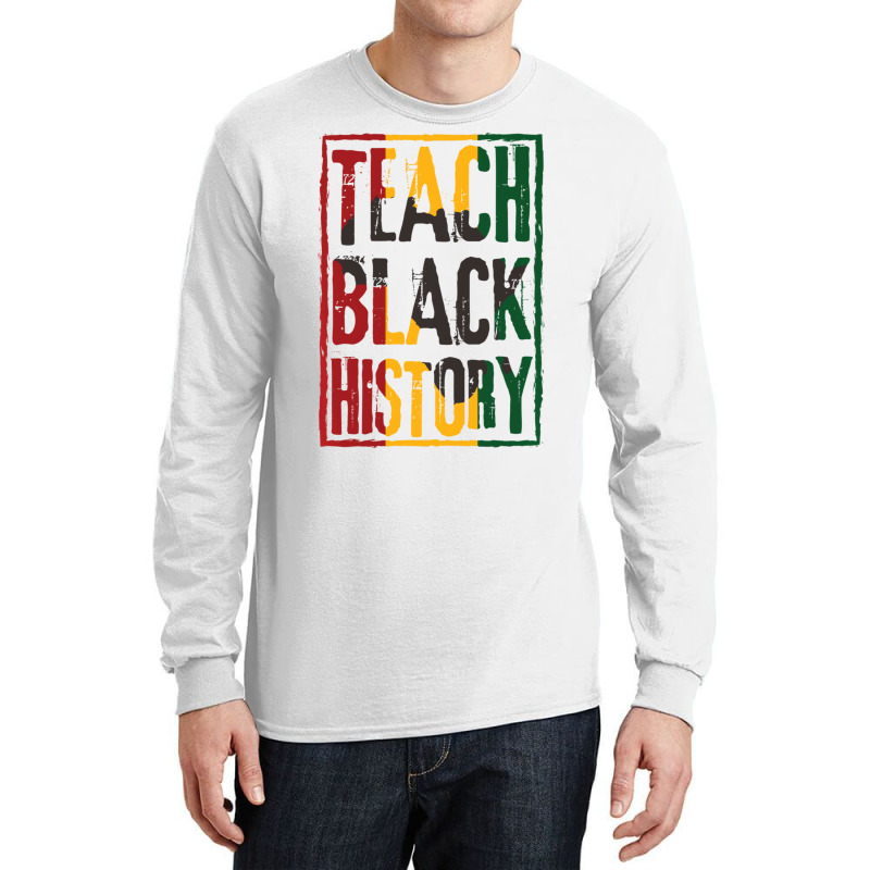 Teach Black History Designs For History Teacher Pu Long Sleeve Shirts by likensjaymie | Artistshot