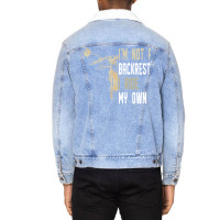 Im Not A Backrest I Ride My Own Boy Unisex Sherpa-lined Denim Jacket | Artistshot