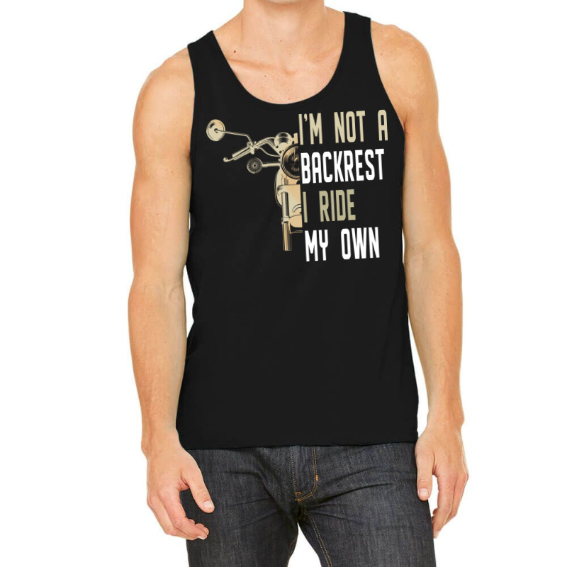 Im Not A Backrest I Ride My Own Boy Tank Top | Artistshot