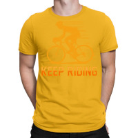 Keep Riding Vintage T-shirt | Artistshot