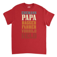 Husband Dad Excavator Operator Role Model Hero Red Classic T-shirt | Artistshot