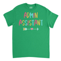 Administrative Assistant Fun Casual Boho Design Bl Classic T-shirt | Artistshot