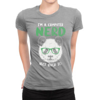 I Am A Computer Nerd Get Over It Panda With Glasse Ladies Fitted T-shirt | Artistshot