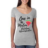 Database Administrator Gifts One In A Melon Databa Women's Triblend Scoop T-shirt | Artistshot