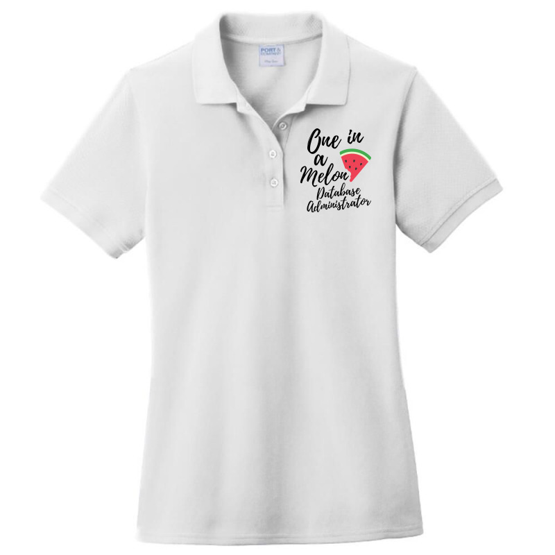 Database Administrator Gifts One In A Melon Databa Ladies Polo Shirt by mnoodincicr | Artistshot