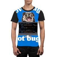 Funny Love Pugs Not Bugs Programmer Pug Lover Gift Graphic T-shirt | Artistshot