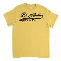 Audit You Can Be Funny Taxes Calculation Accountin Classic T-shirt | Artistshot