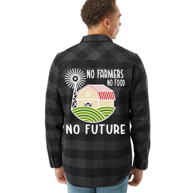 No Farmers Food Future Activist Activism For Gifts Flannel Shirt | Artistshot