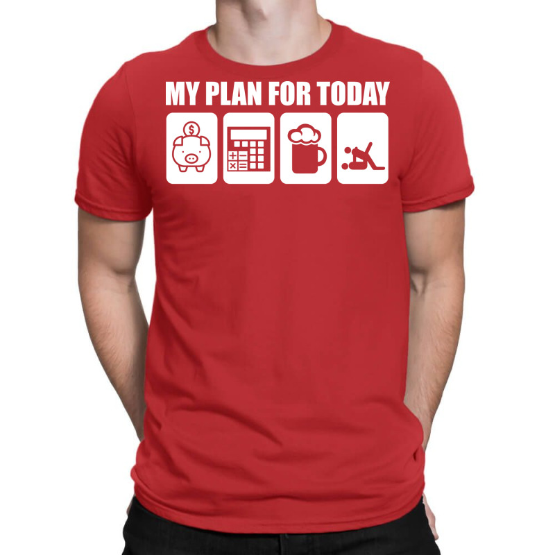 My Plan For Today Accounting Tax Season Numbers Ae T-shirt | Artistshot