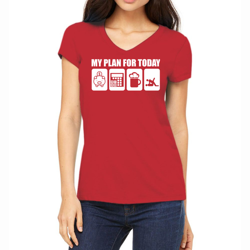 My Plan For Today Accounting Tax Season Numbers Ae Women's V-neck T-shirt | Artistshot