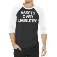 Assets Over Liabilities Girl 3/4 Sleeve Shirt | Artistshot