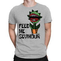 Audrey Ii Says Feed Me! T-shirt | Artistshot