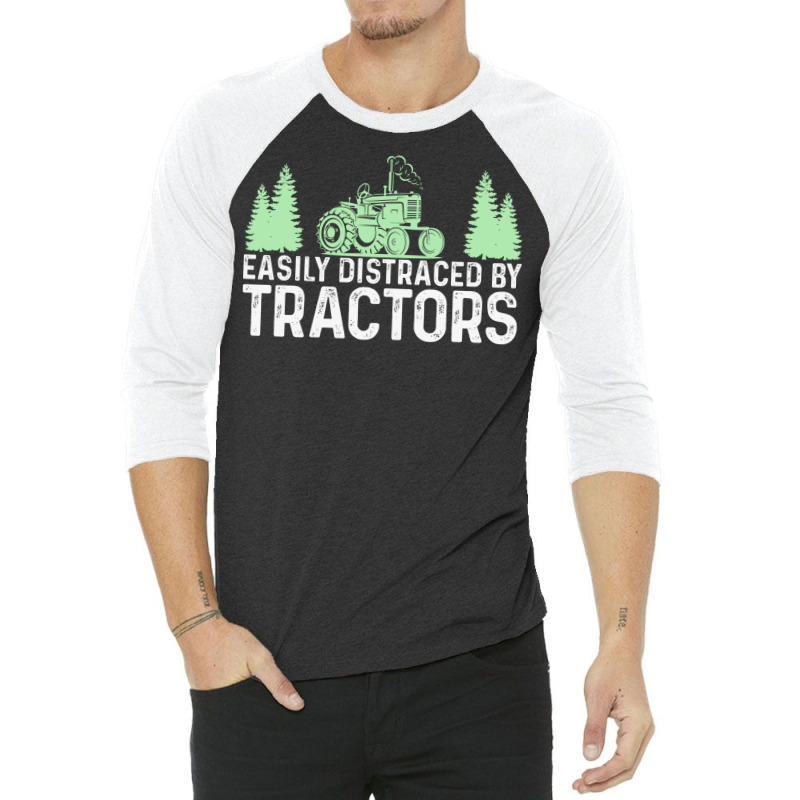 Easily Distracted By Tractors Tractor Farmer 3/4 Sleeve Shirt by lodenbuduanf | Artistshot