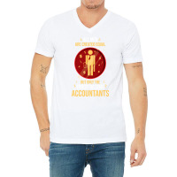 Accountants The Finest Nature V-neck Tee | Artistshot