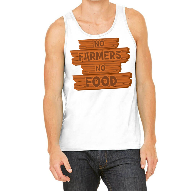 No Farmers No Food Nature Tank Top by ravadadanine2 | Artistshot