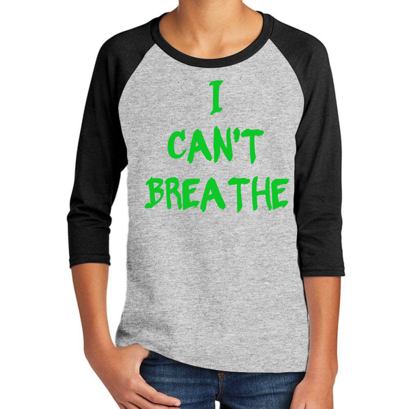 I Can't Breathe   Green Typo Youth 3/4 Sleeve | Artistshot