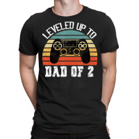 Daddy Again Leveled Up To Dad Of 2 Dad T Shirt T-shirt | Artistshot