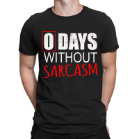 Funny Sarcastic T Shirt For Men Women & Kids T-shirt | Artistshot