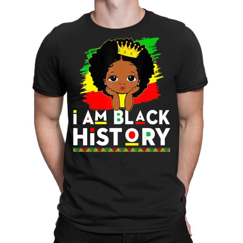 Black History Month Girl I Am Black History Cute A T-Shirt by karmaian | Artistshot