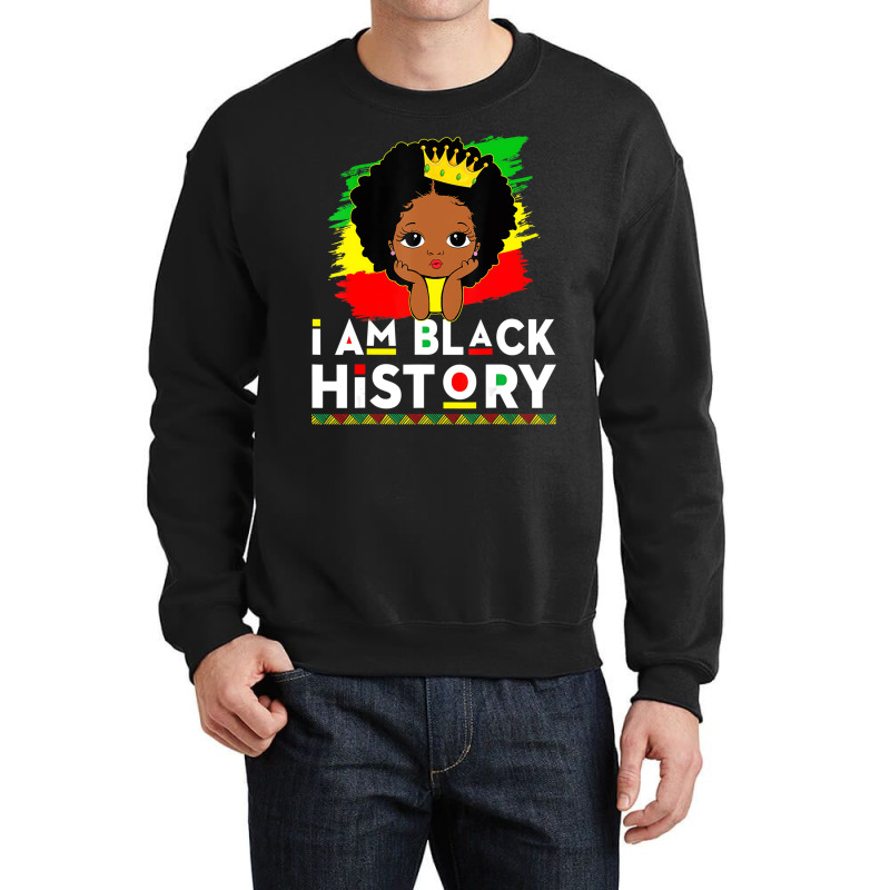 Black History Month Girl I Am Black History Cute A Crewneck Sweatshirt by karmaian | Artistshot