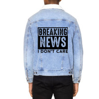 Breaking News I Don't Care Retro Vintage Funny Say Unisex Sherpa-lined Denim Jacket | Artistshot