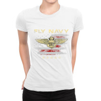 Fly Navy Shirt Classic Naval Officer Pilot Wings T Ladies Fitted T-shirt | Artistshot