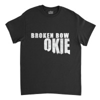 Broken Bow Okie Oklahoma Shaped Distressed Sweatsh Classic T-shirt | Artistshot