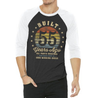 Built 55 Years Ago   All Parts Original Funny 55th 3/4 Sleeve Shirt | Artistshot