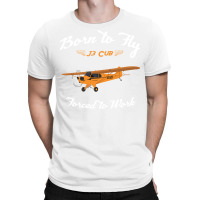 Born To Fly Forced To Work J3 Cub Pilot Retro T-shirt | Artistshot