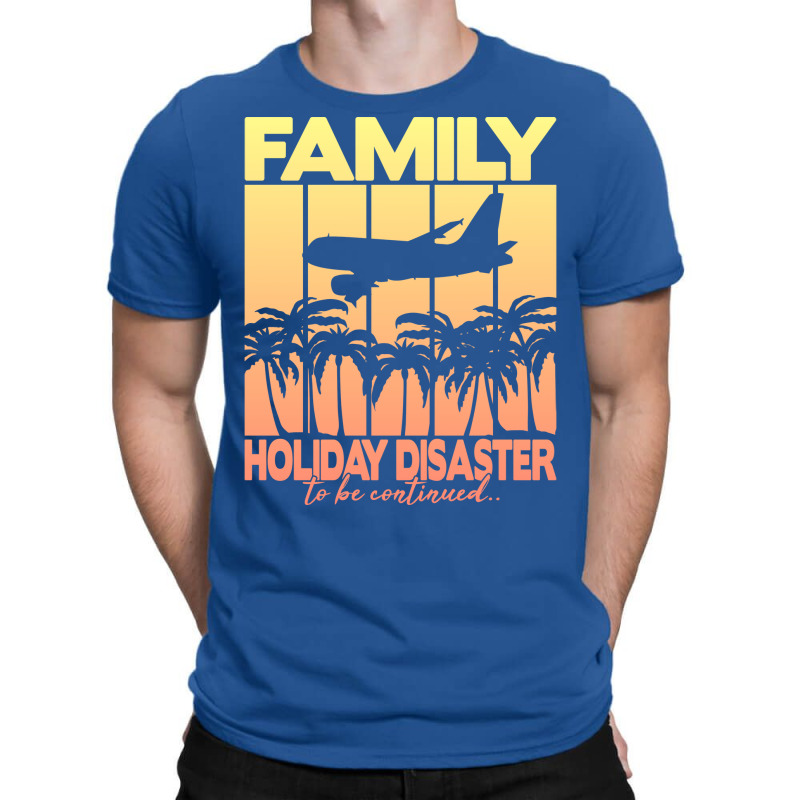 Family Holiday Disaster To Be Continued 80s T-shirt | Artistshot