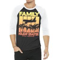 Family Holiday Disaster To Be Continued 80s 3/4 Sleeve Shirt | Artistshot