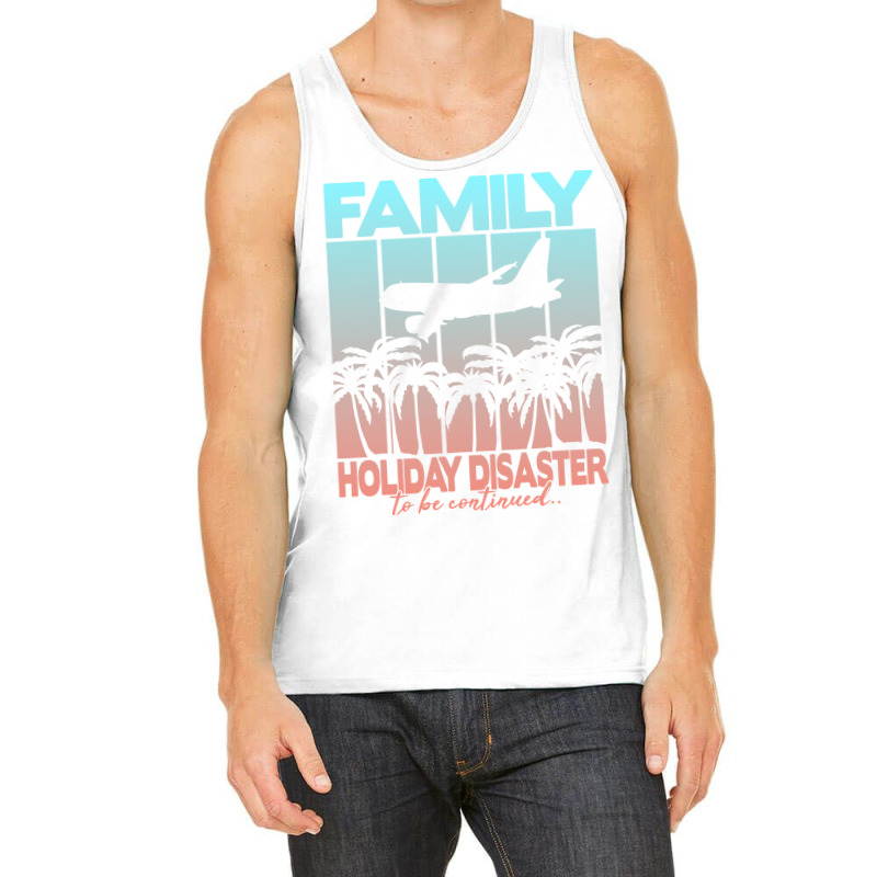 Family Holiday Disaster To Be Continued Vintage Tank Top | Artistshot