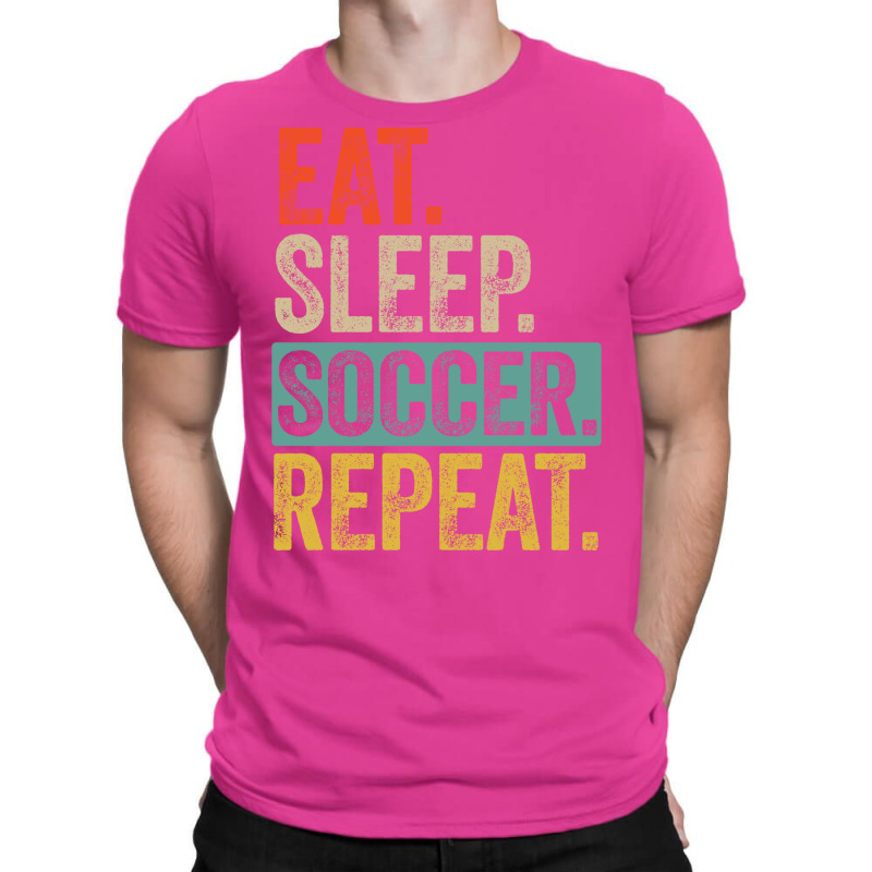 Eat Sleep Soccer Repeat Retro Vintage Nostalgia Qu T-Shirt by sbusiozald | Artistshot