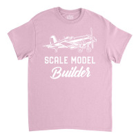 Scale Model Builder Airplane Fan Gift Idea Girl Classic T-shirt | Artistshot