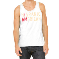 I Am Hispanic American Latinx And America Pride Tank Top | Artistshot