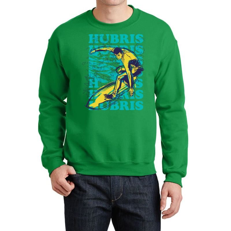 Hubris Surfer Ironic Surfing Philosopher Crewneck Sweatshirt by rolinghsgagv | Artistshot