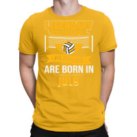 Legendary Volleyball Players Are Born In July Vint T-shirt | Artistshot