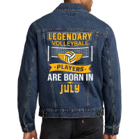 Legendary Volleyball Players Are Born In July Vint Men Denim Jacket | Artistshot